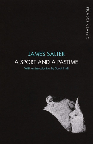 Kniha Sport and a Pastime James Salter