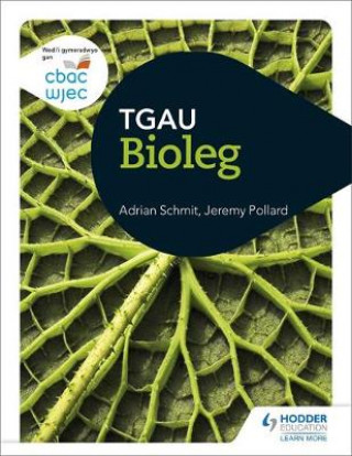 Könyv CBAC TGAU Bioleg (WJEC GCSE Biology Welsh-language edition) Adrian Schmit