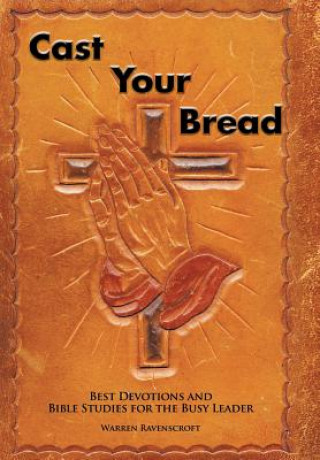 Książka Cast Your Bread Warren Ravenscroft