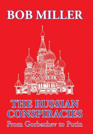 Könyv Russian Conspiracies Bob (Manchester Business School UK) Miller