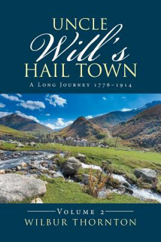 Kniha Uncle Will's Hail Town Wilbur Thornton