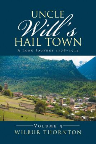 Buch Uncle Will's Hail Town Wilbur Thornton