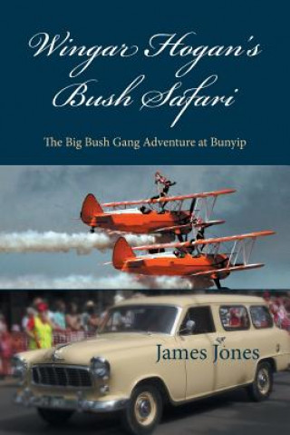 Könyv Wingar Hogan's Bush Safari JAMES JONES