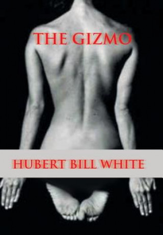 Buch Gizmo Hubert Bill White
