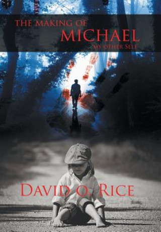 Knjiga Making of Michael David O Rice