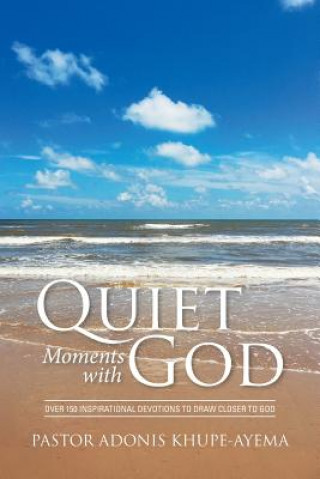 Carte Quiet Moments with God Pastor Adonis Khupe-Ayema