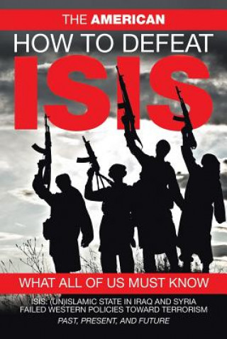 Könyv How to Defeat ISIS The American