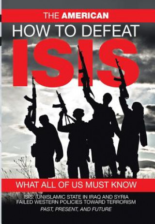 Книга How to Defeat ISIS The American