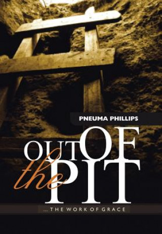 Книга Out of the Pit Pneuma Phillips