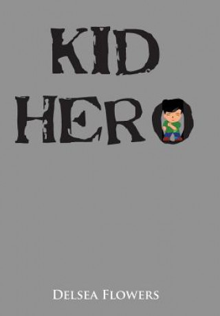 Carte Kid Hero Delsea Flowers