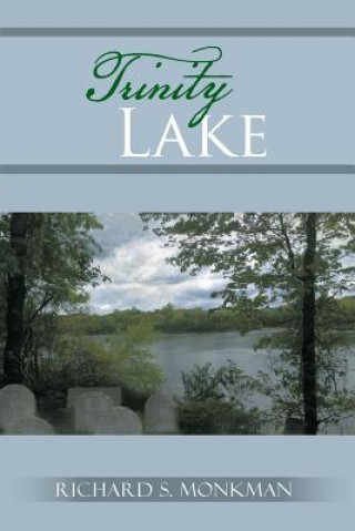 Livro Trinity Lake Richard S Monkman