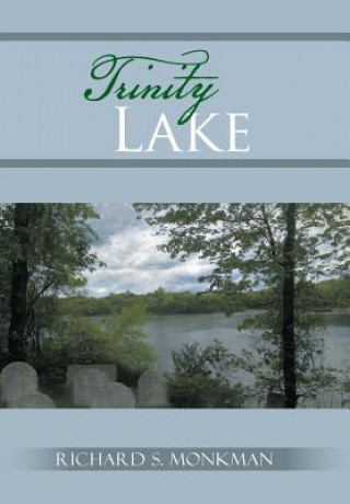Livro Trinity Lake Richard S Monkman