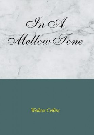 Libro In a Mellow Tone WALLACE COLLINS