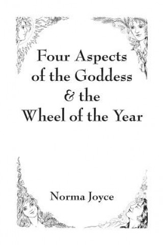 Książka Four Aspects of the Goddess & the Wheel of the Year Norma Joyce