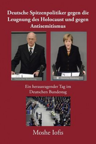 Kniha Deutsche Spitzenpolitiker gegen die Leugnung des Holocaust und gegen Antisemitismus Moshe Iofis