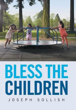 Книга Bless the Children Joseph Sollish