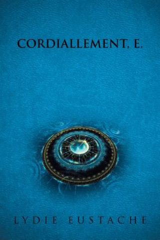 Kniha Cordiallement, E. Lydie Eustache