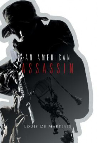 Kniha American Assassin LOUIS DE MARTINIS