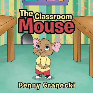 Libro Classroom Mouse PENNY GRANECKI