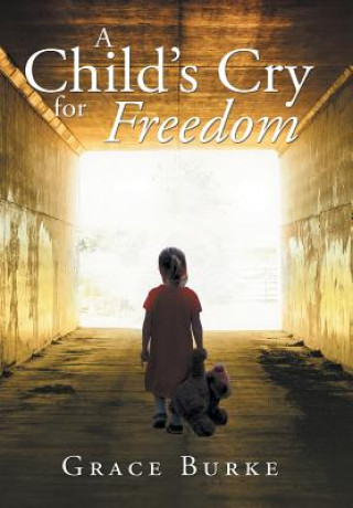 Книга Child's Cry for Freedom Shannon Burke