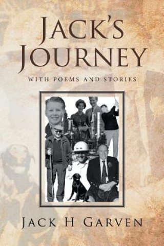 Könyv Jack's Journey JACK H GARVEN