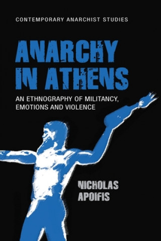 Kniha Anarchy in Athens Nicholas Apoifis