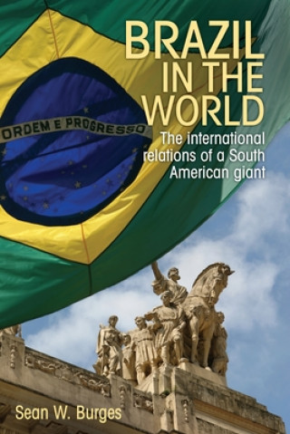 Knjiga Brazil in the World Sean W. Burges