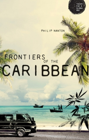 Βιβλίο Frontiers of the Caribbean Philip Nanton