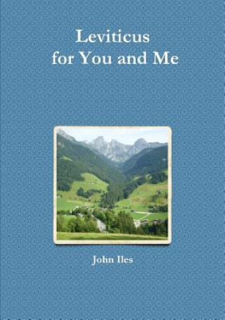 Книга Leviticus for You and Me John Iles