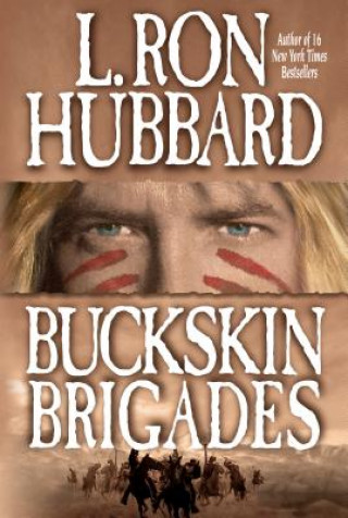 Książka Buckskin Brigades L. Ron Hubbard