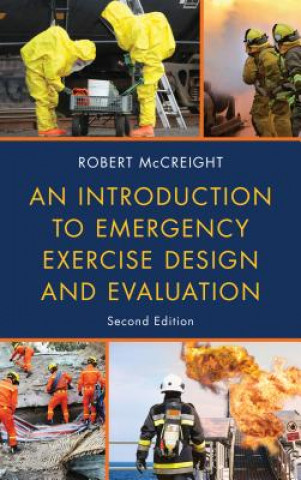 Knjiga Introduction to Emergency Exercise Design and Evaluation Robert McCreight