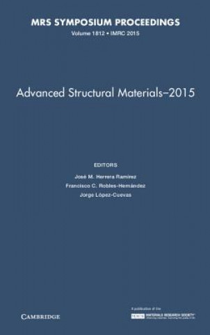 Carte Advanced Structural Materials - 2015: Volume 1812 EDITED BY JOS   M. H