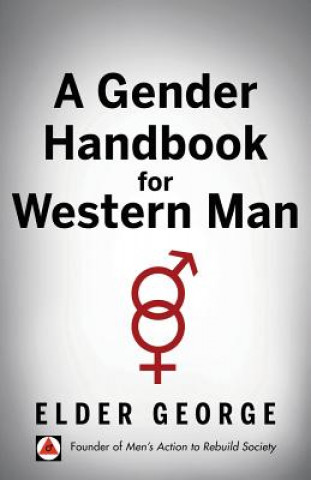 Kniha Gender Handbook for Western Man ELDER GEORGE