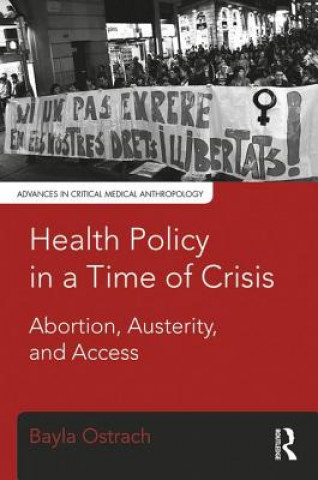 Kniha Health Policy in a Time of Crisis Bayla Ostrach