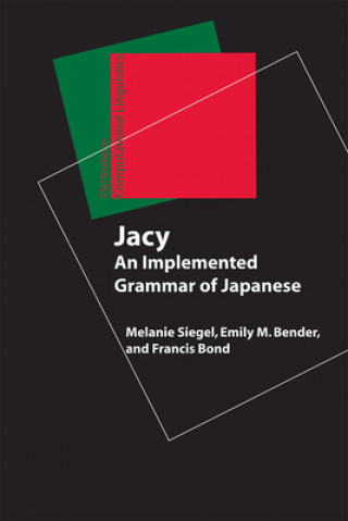 Kniha Jacy - An Implemented Grammar of Japanese Melanie Siegel