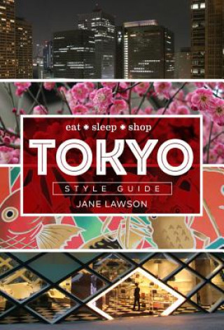 Książka Tokyo Style Guide Jane Lawson