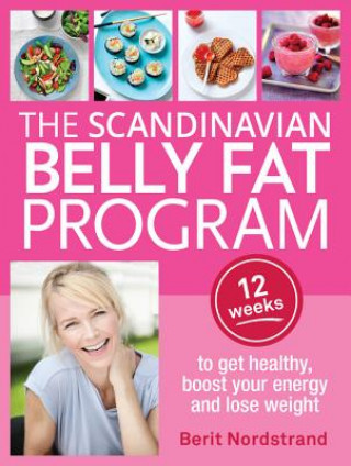 Kniha Scandinavian Belly Fat Program Berit Nordstrand