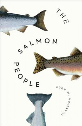 Kniha Salmon People Hugh W. McKervill