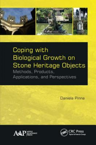 Knjiga Coping with Biological Growth on Stone Heritage Objects Daniela Pinna