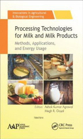 Kniha Processing Technologies for Milk and Milk Products Ashok Kumar Agrawal