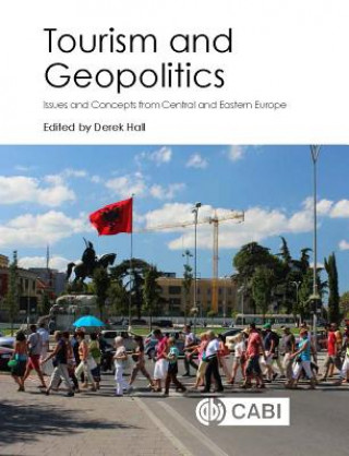 Kniha Tourism and Geopolitics Derek Hall