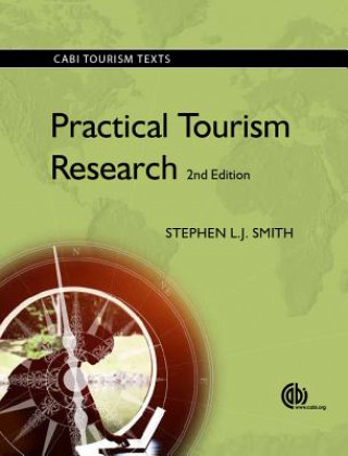 Kniha Practical Tourism Research Stephen L. J. Smith