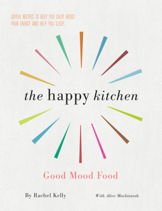 Könyv Happy Kitchen RACHEL KELLY