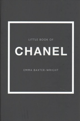 Kniha Little Book of Chanel Emma Baxter-Wright