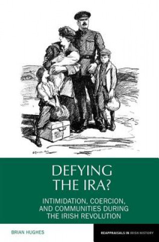 Livre Defying the IRA? Brian Hughes