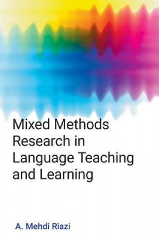 Buch Mixed Methods Research in Language Teaching and Learning A. Mehdi Riazi