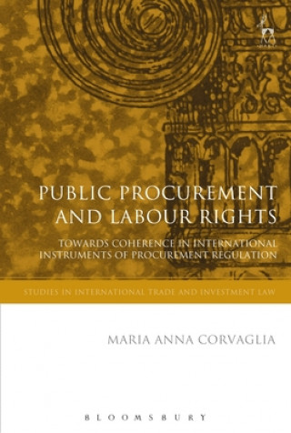 Kniha Public Procurement and Labour Rights Maria Anna Corvaglia