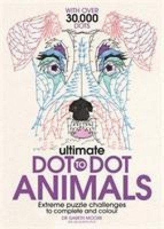 Kniha Ultimate Dot to Dot Animals Moore