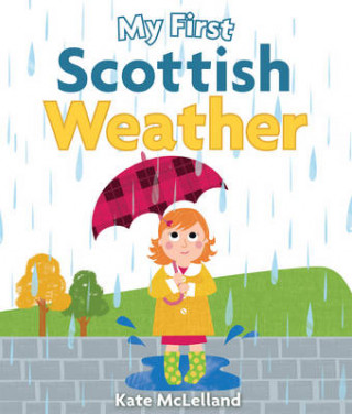 Książka My First Scottish Weather Kate McLelland