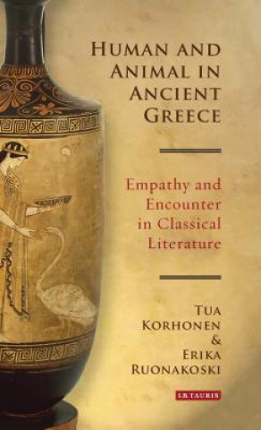 Kniha Human and Animal in Ancient Greece KORHONEN TUA AND RUN